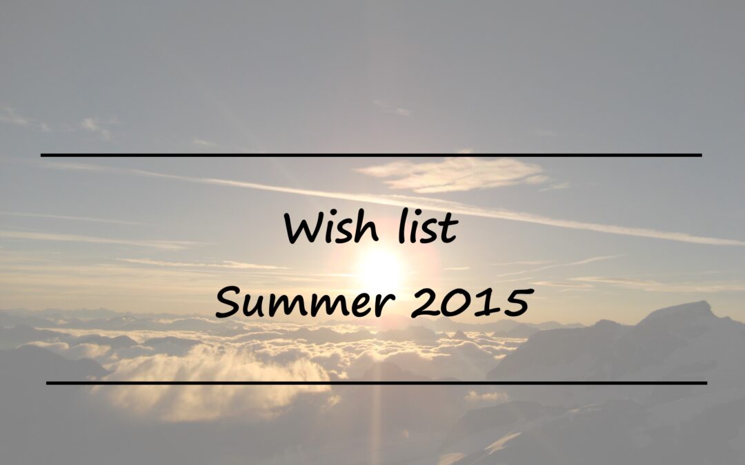Wish list d’été
