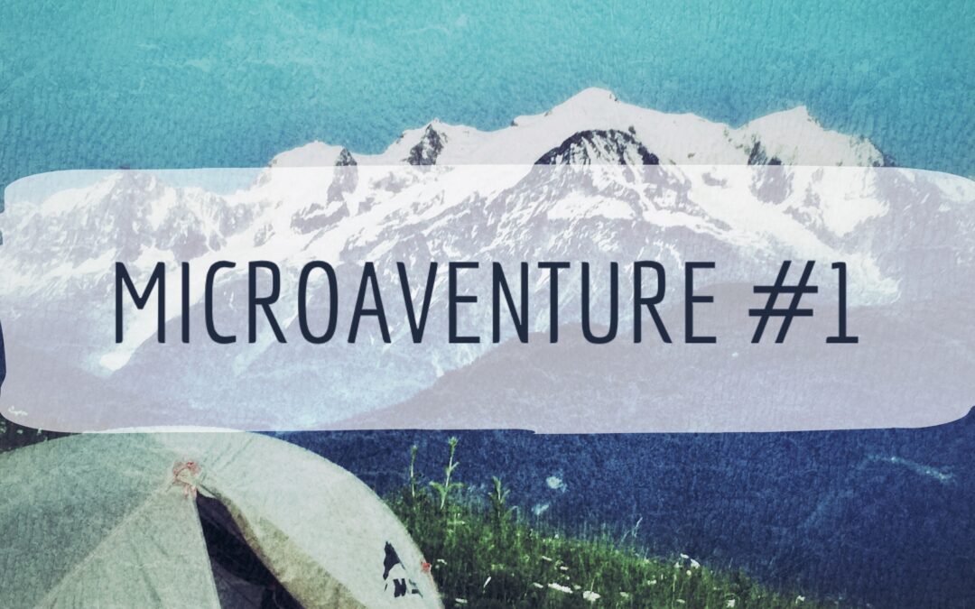 Microaventure #1 – Bivouac en montagne en semaine